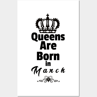 Queens Are Born In March Posters and Art